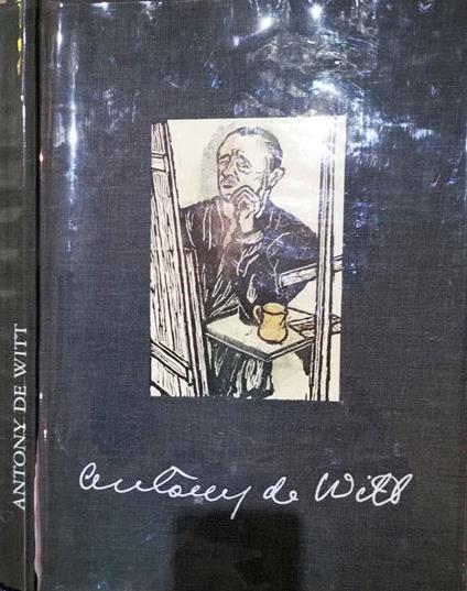 Antony De Witt Disegni E Incisioni - Gian Lorenzo Mellini - copertina