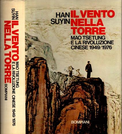 Il Vento Nella Torremao Tse Tung La Rivoluzione Cinese - Suyin Han - copertina