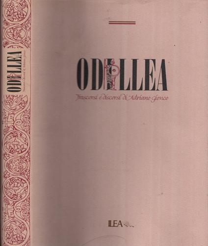 Odillea Trascorsi E Discorsi Di Adriano Gionco - copertina