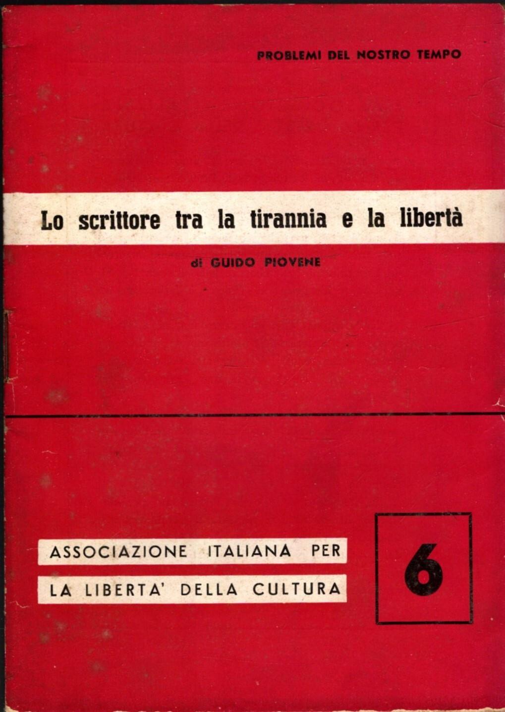 Lo Scrittore Tra La Tirannia E La Liberta'