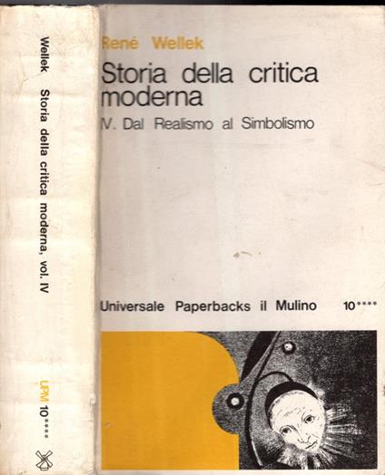 Storia della critica moderna. Dal realismo al simbolismo (Vol. 4) - René Wellek - copertina