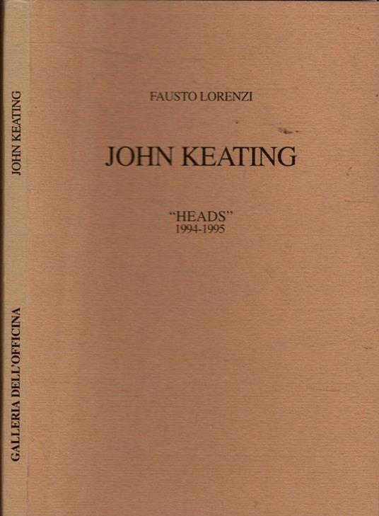 John Keating Heads 1994-1995 - Fausto Lorenzi - copertina