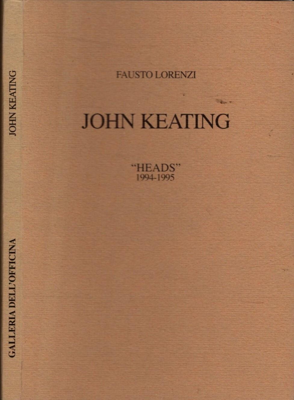 John Keating Heads 1994-1995