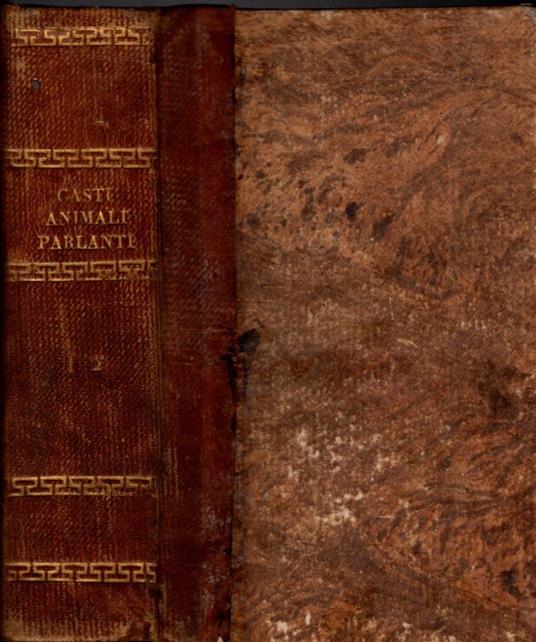 Gli Animali Parlanti Di Gio. Batista Casti Con Gli Apologhi Ed Altre Sue Poesie - copertina