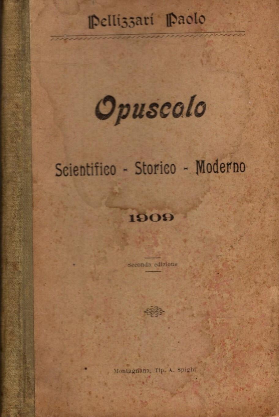 Opuscolo Scientifico Storico Moderno 1909