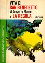 Vita Di San Benedetto E La Regola