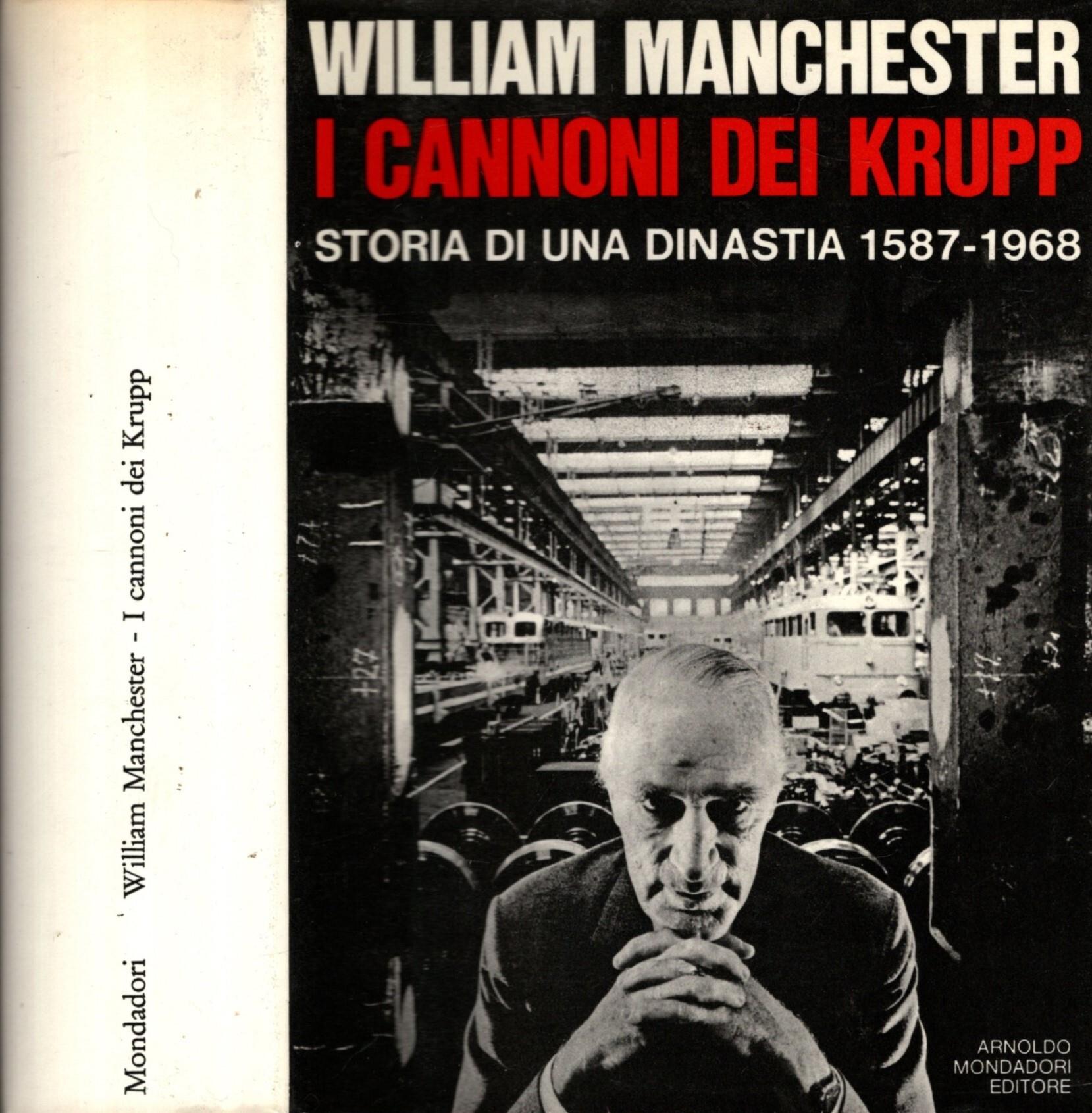 I Cannoni Dei Krupp Storia Di Una Dinastia 1587-1968