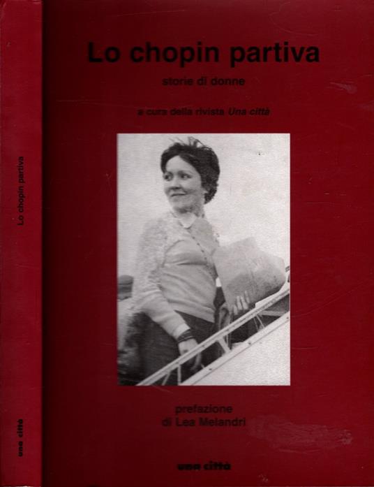 Lo Chopin partiva. Storie di donne - copertina