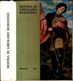 Mostra Di Girolamo Romanino - Catalogo Della Mostra Tenutasi A Brescia**