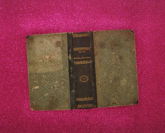 Lezioni Di Retorica E Belle Lettere Di Ugone Blair 1807 - Ugone Blair - copertina