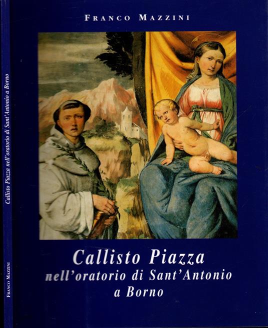 Callisto Piazza nell'oratorio di Sant'Antonio a Borno - copertina