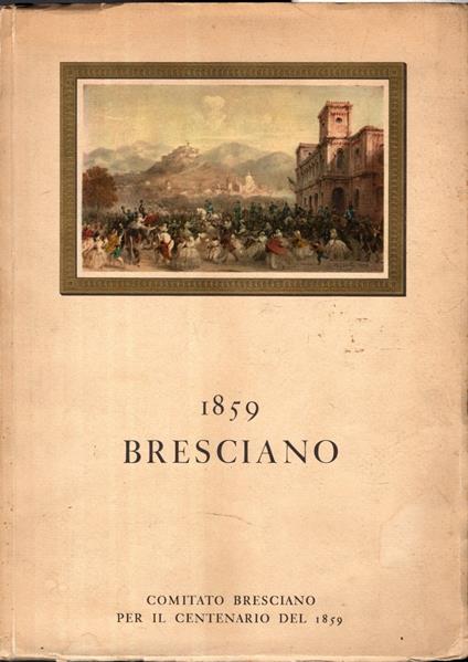 1859 Bresciano Comitato Per Il Centenario 1959 - copertina