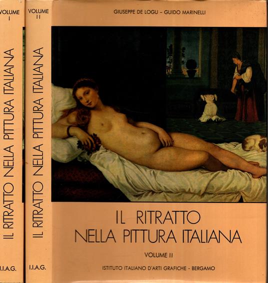 Il Ritratto nella Pittura italiana – 2 Vol. *De Logu Giuseppe Marinelli Guido * - copertina