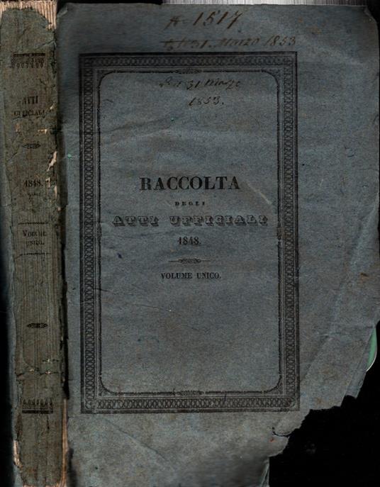 Raccolte Degli Atti Dei Governi Di Milano E Di Venezia E Delle Disposizioni Generali emanate dalle diverse autorità * - copertina
