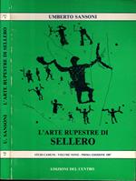 L' Arte rupestre di Sellero l'Epopea in immagini di una comunità preistorica Alpina