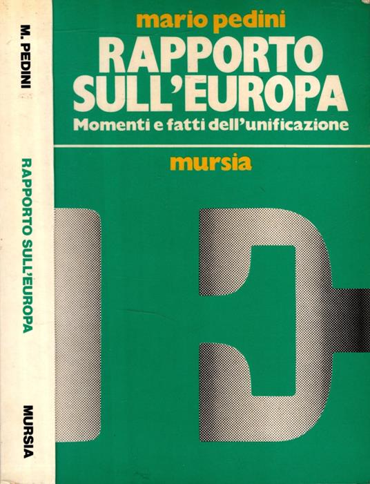 Rapporto sull' Europa. Momenti e fatti dell' unificazione - Mario Pedini - copertina
