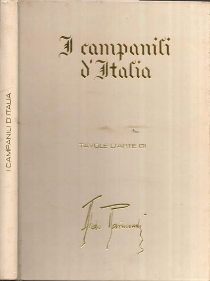 I campanili d'Italia - Tavole d'arte di Aldo Raimondi - Aldo Raimondi - copertina