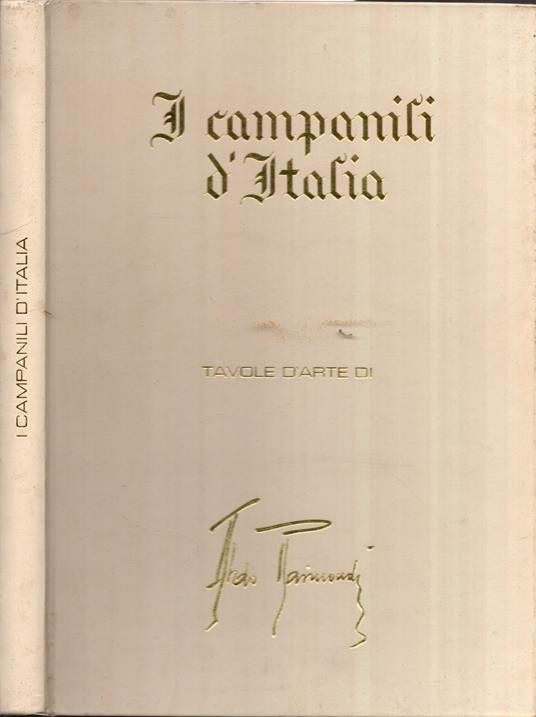 I campanili d'Italia - Tavole d'arte di Aldo Raimondi - Aldo Raimondi - copertina