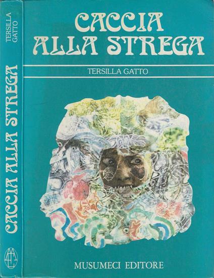 Caccia alla strega - Tersilla Gatto - copertina
