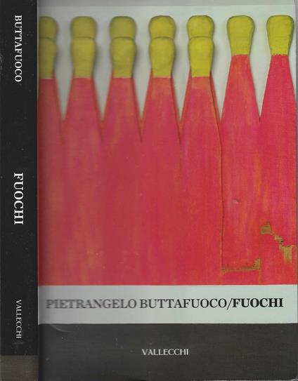 Fuochi - Pietrangelo Buttafuoco - copertina