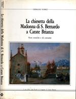 La chiesetta della Madonna di S. Bernardo a Carate Brianza. Note storiche e di costume