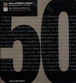 50. Nuova architettura italiana. Due generazioni a confronto. Ediz. illustrata