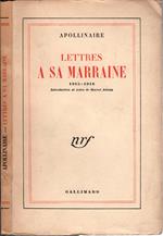 Lettres à sa marraine (1915-1918) - Apollinaire, Guillaume