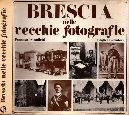 Brescia nelle vecchie fotografie - copertina