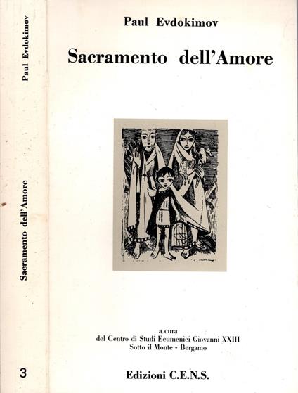 Sacramento dell'Amore il mistero coniugale secondo la tradizione ortodossa - Paul Evdokimov - copertina