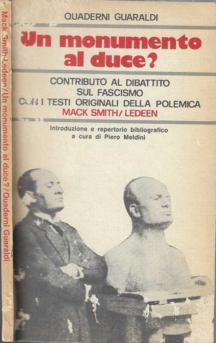 Un monumento al Duce? Contributo al dibattito sul fascismo - copertina