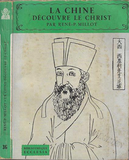 La Chine Decouvre Le Christ Par Rene P. Millot * - copertina