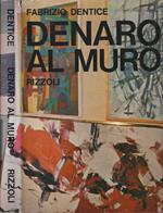 Denaro al muro - Fabrizio Dentice