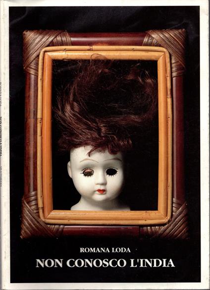 Non conosco l'India - Romana Loda - Romana Loda - copertina