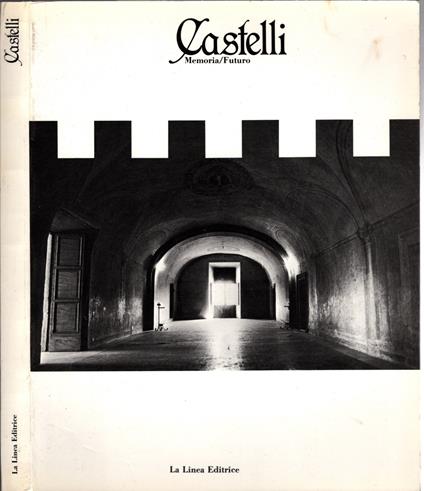 Castelli. Memoria/futuro - copertina