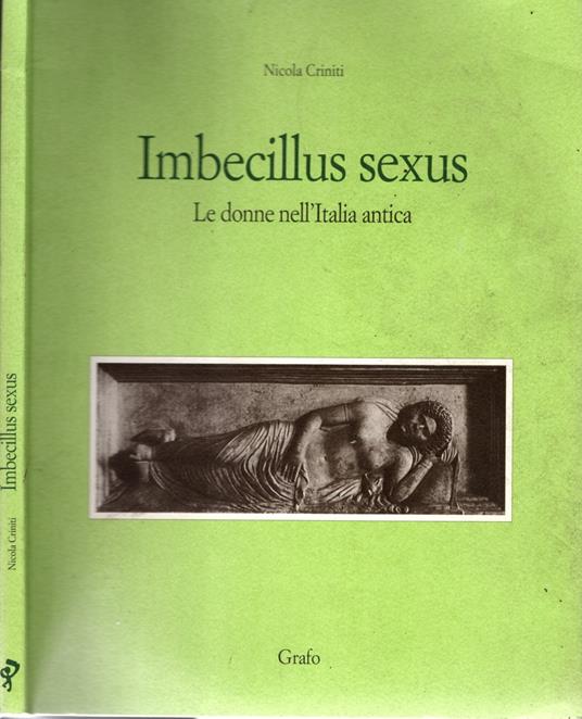 Imbecillus sexus. Le donne nell'Italia antica - copertina