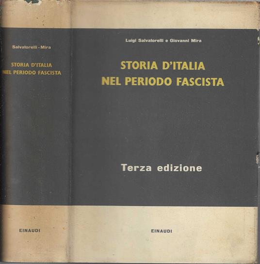 Storia d'Italia nel periodo fascista - Luigi Salvatorelli - copertina