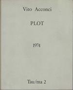 Vito Acconci - Plot 1974