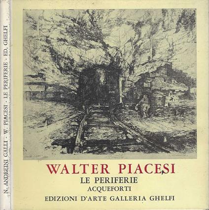 Walter Piacesi: le periferie (acqueforti) - copertina