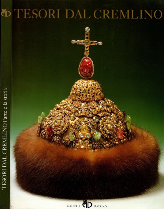 Tesori dal cremlino. L'arte e la storia - copertina