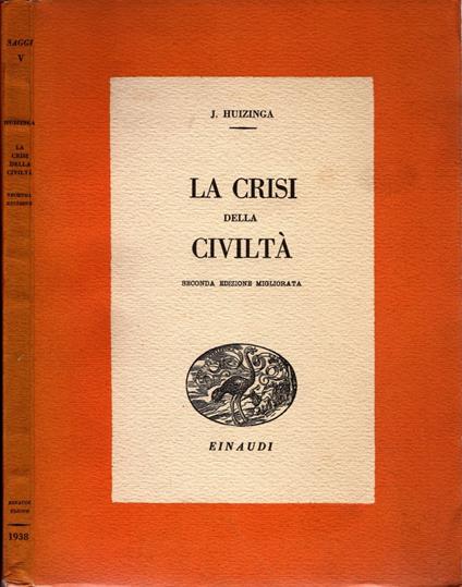 La crisi della civiltà - di J. Huizinga - Johan Huizinga - copertina