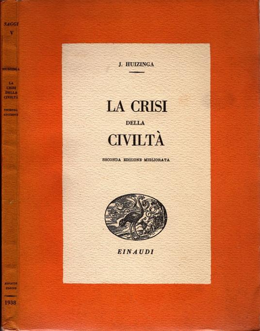 La crisi della civiltà - di J. Huizinga - Johan Huizinga - copertina