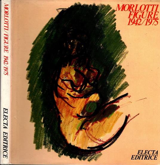 Morlotti figure 1942/1975 - copertina