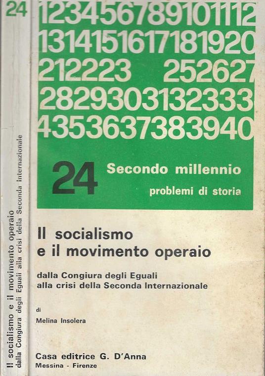 Il socialismo e il movimento operaio. Dalla Congiura degli Eguali alla crisi della Seconda Internazionale - Melina Insolera - copertina