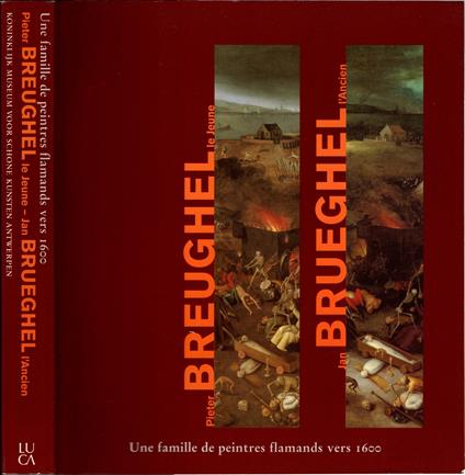 Pieter Brueghel le Jeune (1564-1637/8) - Jan Breughel l'Ancien (1568-1625): Une famille de peintres flamands vers 1600 - copertina