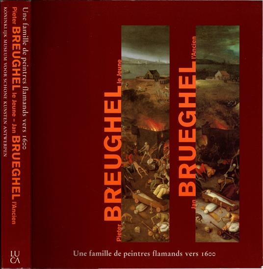 Pieter Brueghel le Jeune (1564-1637/8) - Jan Breughel l'Ancien (1568-1625): Une famille de peintres flamands vers 1600 - copertina