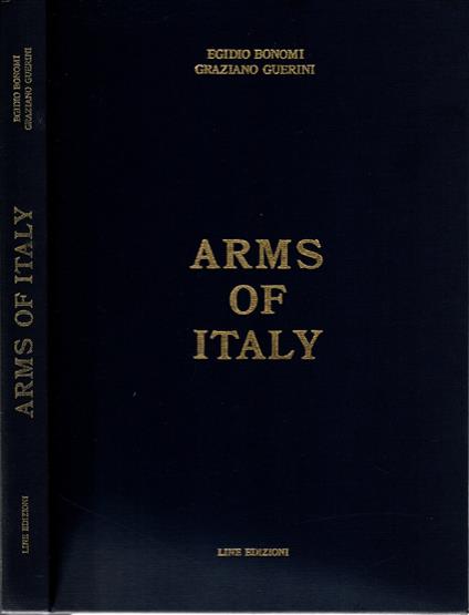 Arms of Italy di Egidio Bonomi e Graziano Guerini - copertina