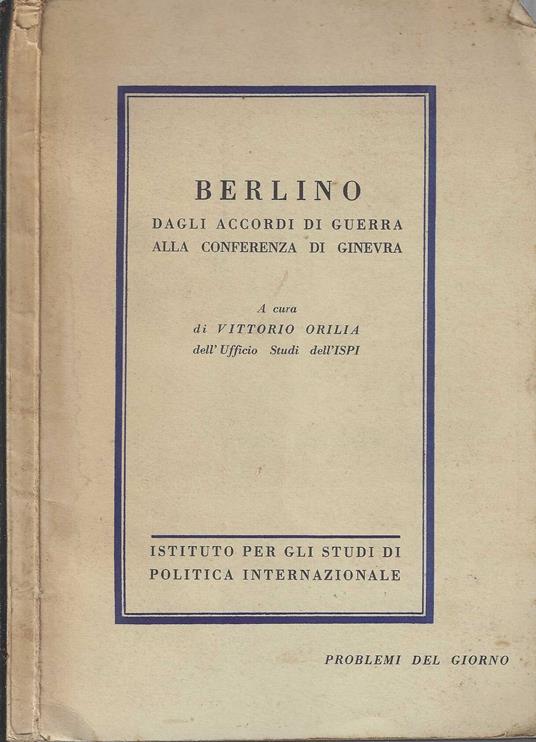 Berlino - dagli accordi di guerra alla conferenza di Ginevra - copertina