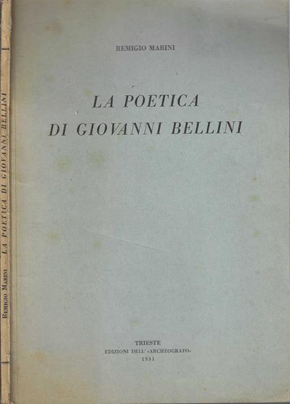 Remigio Marini - La poetica di Giovanni Bellini | - Remigio Marini - copertina