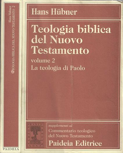 Teologia biblica del Nuovo Testamento. La teologia di Paolo (Vol. 2) - copertina