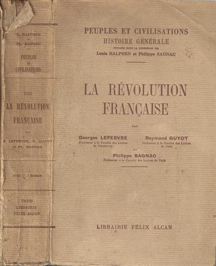 La revolutions francaise Par Georges Lefebvre - Raymond Guyot et Pjilippe Sagnac - Georges Lefebvre - copertina